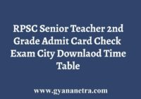 RPSC Senior Teacher 2nd Grade Admit Card Exam City Time Table