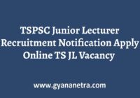 TSPSC Junior Lecturer Recruitment Notification