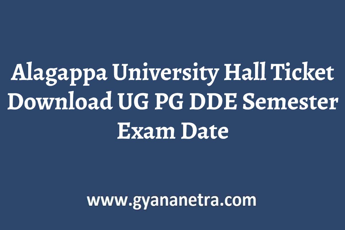Alagappa University Hall Ticket Download 2024 UG PG DDE Exam Date ...