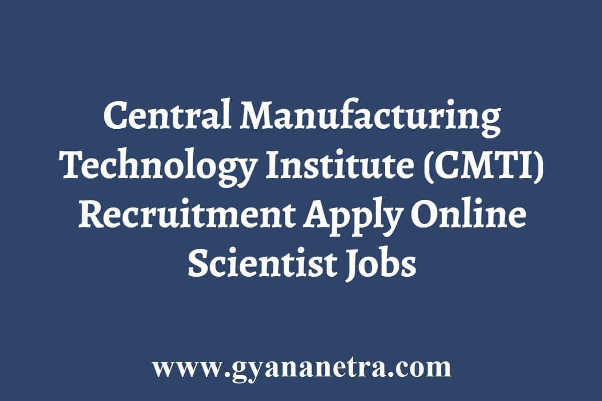 Central manufacturing technology institute cmti jobs