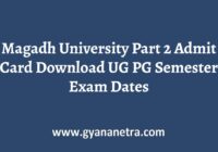 Magadh University Part 2 Admit Card Exam Date