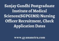 SGPGIMS Nursing Officer Recruitment