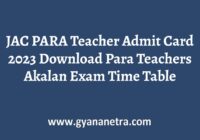 JAC PARA Teacher Admit Card Akalan Exam
