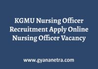 KGMU Nursing Officer Recruitment Notification