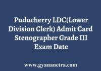 Puducherry LDC Steno Admit Card