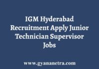 IGM Hyderabad Recruitment