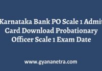 Karnataka Bank PO Scale 1 Admit Card Exam Date