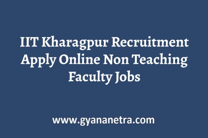 IIT Kharagpur Recruitment Non Teaching