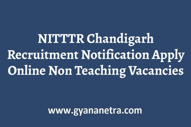 NITTTR Chandigarh Recruitment Non Teaching Vacancy