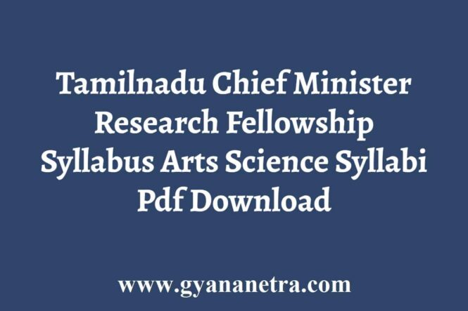 Tamilnadu Chief Minister Research Fellowship Syllabus