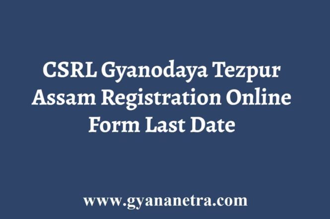 Gyanodaya Tezpur Registration