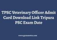 TPSC Veterinary Officer Admit Card Exam Date