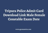 Tripura Police Admit Card Constable Exam Date