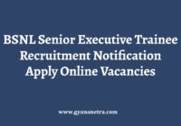 BSNL Senior Executive Trainee Recruitment