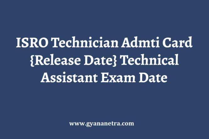 ISRO Technician Admit Card Exam Date