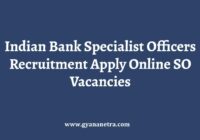 Indian Bank Specialist Officers Recruitment Notification